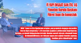 “Fİ YAPI, SEKTÖRE DAMGASINI VURACAK”