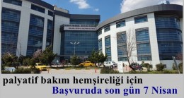 Başvuruda son gün 7 Nisan