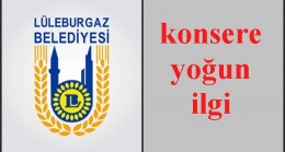 Konsere yoğun ilgi