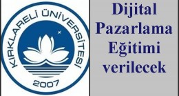 Dijital Pazarlama Eğitimi verilecek