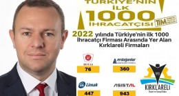 “Türkiye’nin İlk 1000 Firması arasında Kırklareli’den 4 Firma yer aldı”