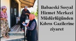 Babaeski Sosyal Hizmet Merkezi Müdürlüğünden Kıbrıs Gazilerine ziyaret