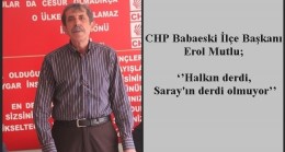 ‘’Halkın derdi, Saray’ın derdi olmuyor’’