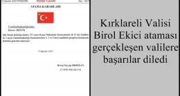 Kırklareli Valisi Birol Ekici ataması gerçekleşen valilere başarılar diledi