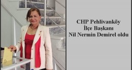 CHP Pehlivanköy İlçe Başkanı Nil Nermin Demirel oldu