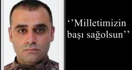 ‘’Milletimizin başı sağ olsun’’