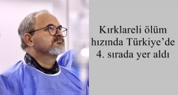 Kırklareli ölüm hızında Türkiye’de 4. sırada yer aldı