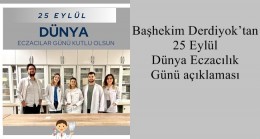 Başhekim Derdiyok’tan 25 Eylül Dünya Eczacılık Günü açıklaması