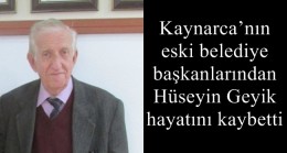 Kaynarca’nın eski belediye başkanlarından Hüseyin Geyik hayatını kaybetti