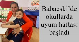 Babaeski’de okullarda uyum haftası başladı