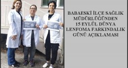 BABAESKİ İLÇE SAĞLIK MÜDÜRLÜĞÜNDEN 15 EYLÜL DÜNYA LENFOMA FARKINDALIK GÜNÜ AÇIKLAMASI