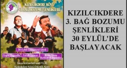 KIZILCIKDERE 3. BAĞ BOZUMU ŞENLİKLERİ 30 EYLÜL’DE BAŞLAYACAK