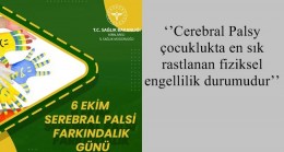 ‘’Cerebral Palsy çocuklukta en sık rastlanan fiziksel engellilik durumudur’’