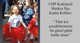 ‘’Tüm kız çocuklarımızın bu güzel günü kutlu olsun’’