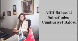 ADD Babaeski Şubesi’nden Cumhuriyet Balosu