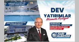 DEV YATIRIMLAR HİZMETE AÇILIYOR