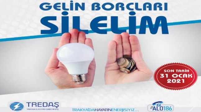 TREDAŞ o borçları silecek!