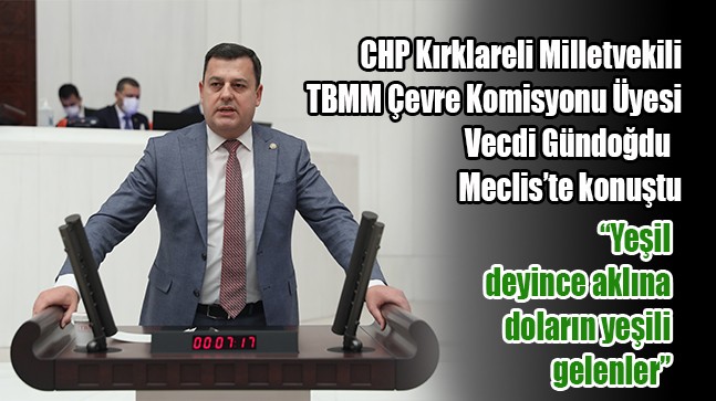 “Yeşil deyince aklına doların yeşili gelenler”