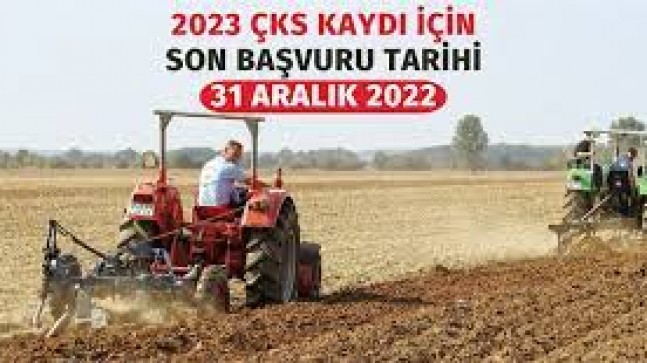 ÇKS için son tarih 31 Aralık 2022