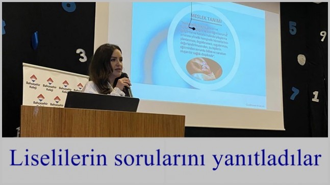 Liselilerin sorularını yanıtladılar