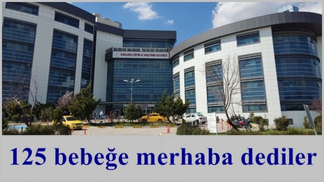 125 bebeğe merhaba dediler