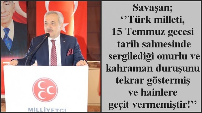 Savaşan’dan 15 Temmuz’un yıldönümünde basın açıklaması