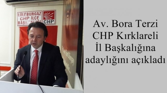 Av. Bora Terzi CHP Kırklareli İl Başkalığına adaylığını açıkladı