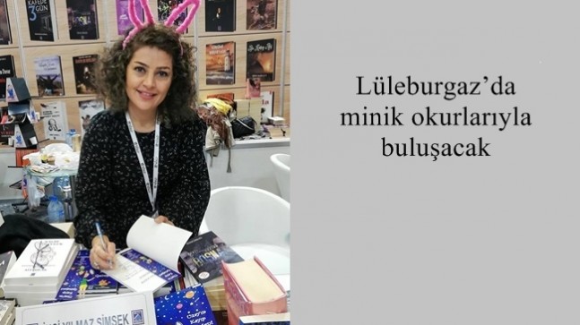 Lüleburgaz’da minik okurlarıyla buluşacak