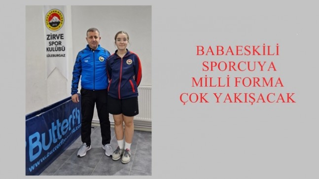 BABAESKİLİ SPORCUYA MİLLİ FORMA ÇOK YAKIŞACAK