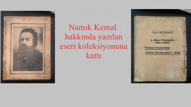 Namık Kemal hakkında yazılan eseri koleksiyonuna kattı