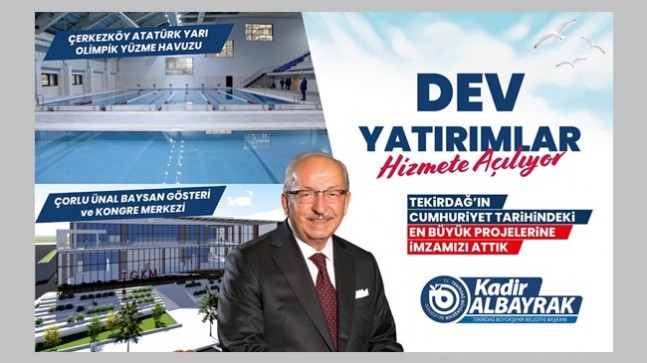 DEV YATIRIMLAR HİZMETE AÇILIYOR