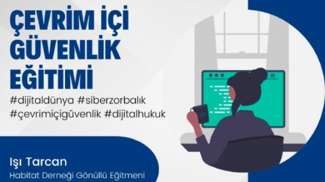 Çevrim İçi Güvenlik Eğitimi verilecek