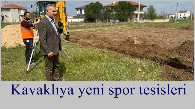 Kavaklıya yeni spor tesisleri