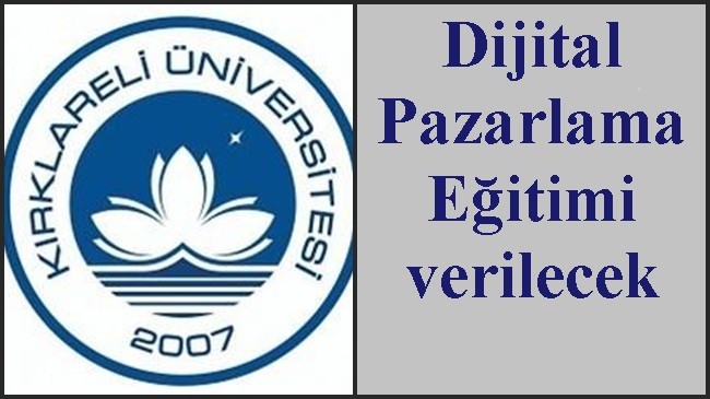 Dijital Pazarlama Eğitimi verilecek