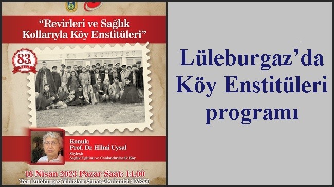 Lüleburgaz’da Köy Enstitüleri programı