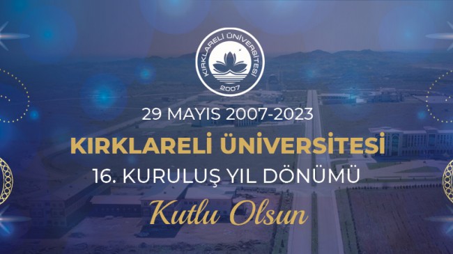 Kırklareli Üniversitesi 16 yaşında