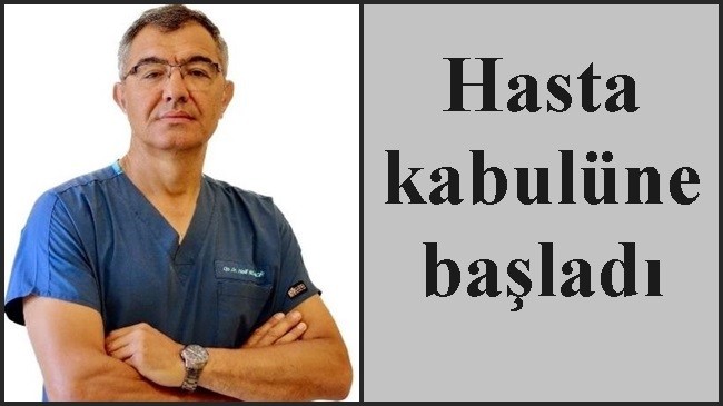 Hasta kabulüne başladı