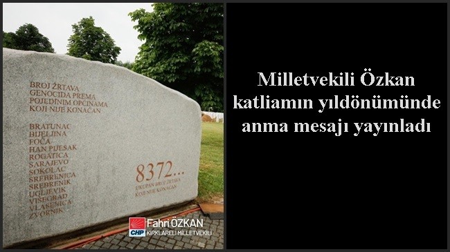 Milletvekili Özkan katliamın yıldönümünde anma mesajı yayınladı