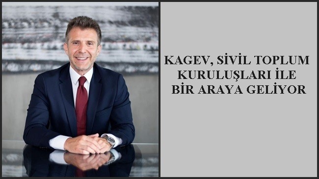 KAGEV, SİVİL TOPLUM KURULUŞLARI İLE BİR ARAYA GELİYOR