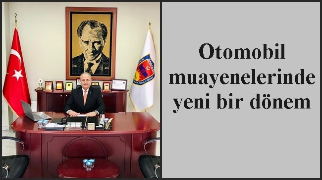 Otomobil muayenelerinde yeni bir dönem