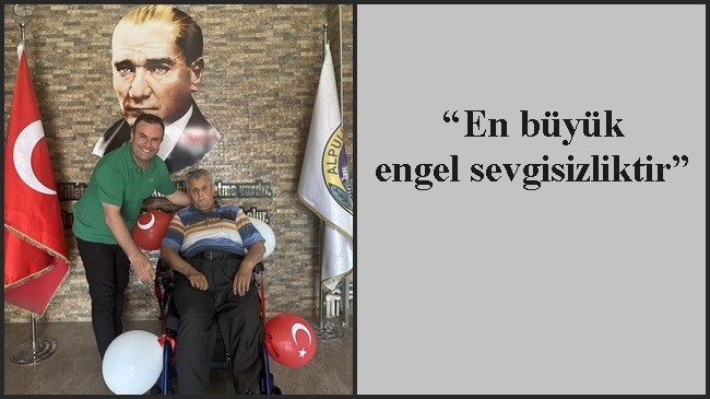 “En büyük engel sevgisizliktir”