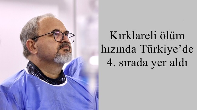 Kırklareli ölüm hızında Türkiye’de 4. sırada yer aldı