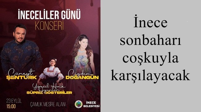 İnece sonbaharı şenlikle karşılayacak