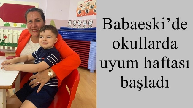 Babaeski’de okullarda uyum haftası başladı