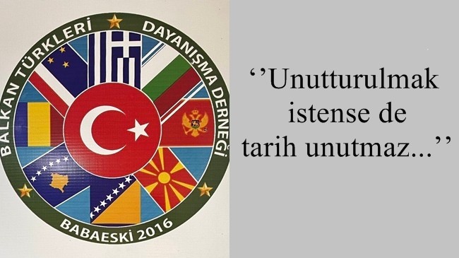 ‘’Unutturulmak istense de tarih unutmaz…’’