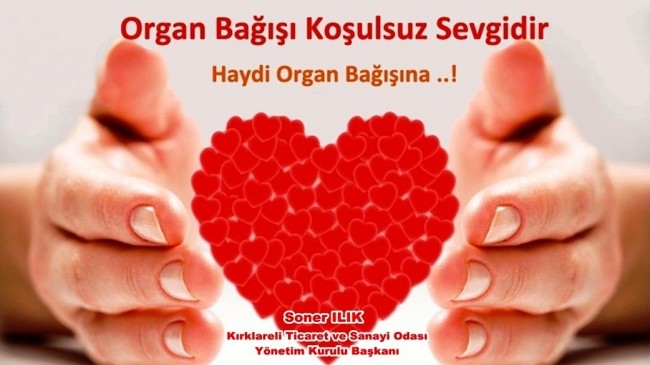 “Bağışlanacak her organ bir canın hayata tutunmasına vesile olacaktır”