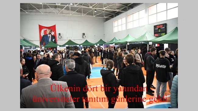 Ülkenin dört bir yanından üniversiteler tanıtım günlerine geldi