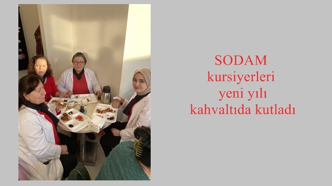 SODAM kursiyerleri yeni yılı kahvaltıda kutladı