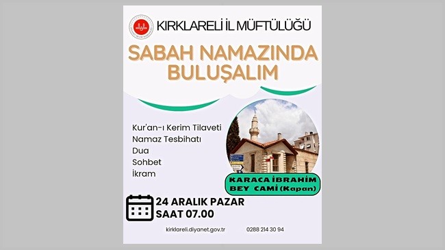 Sabah namazı buluşması yapılacak