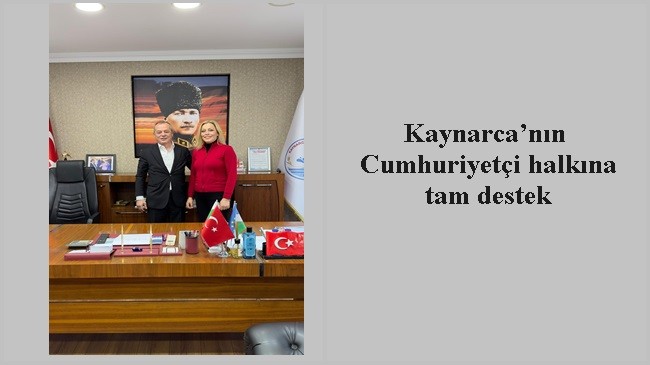 Kaynarca’nın Cumhuriyetçi halkına tam destek